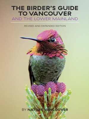 cover image of The Birder's Guide to Vancouver and the Lower Mainland